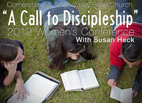Cornerstone Church of Jackson Hole, Wyoming's Women's Conference featuring Susan Heck