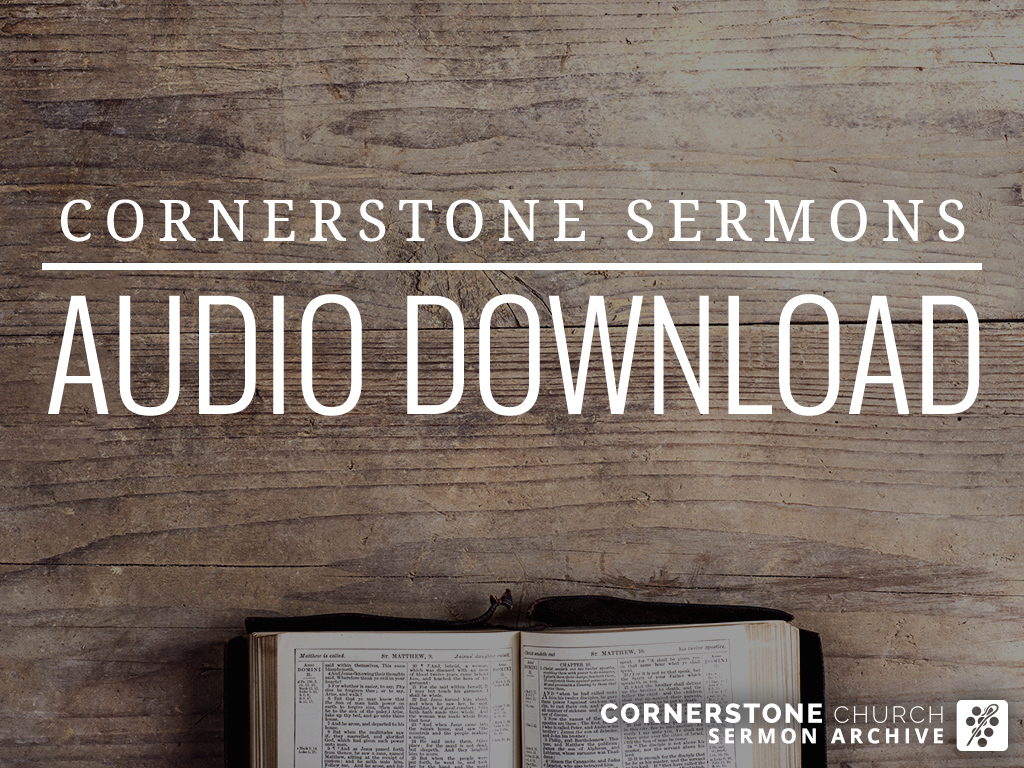 Audio Downloads from Cornerstone Church of Jackson Hole WY