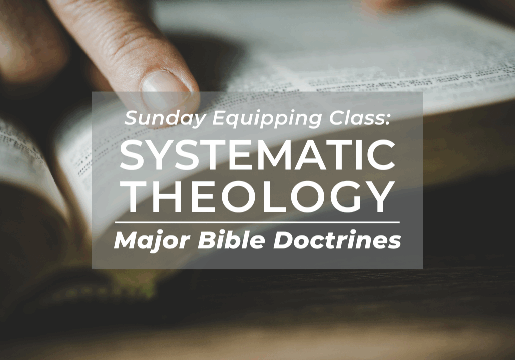 Systematic Theology Equipping Class Slide (1)